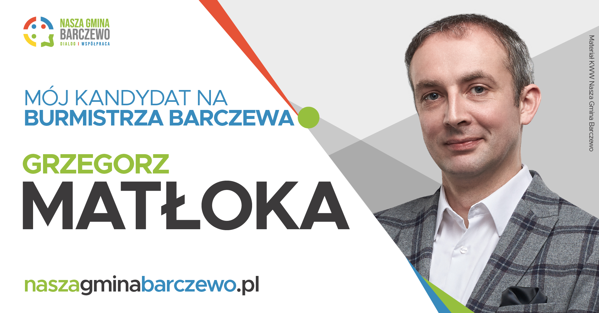 Grzegorz Matłoka - mój kandydat na burmistrza Barczewa